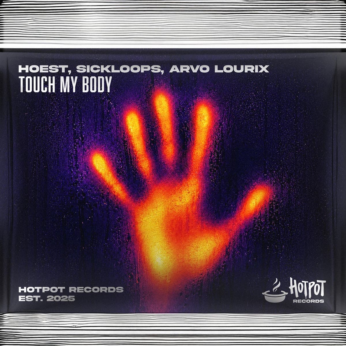 HOEST, SICKLOOPS, Arvo Lourix - Touch My Body cover art